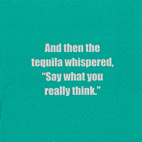 NAPKIN -And then the tequila whispered. and other Purchase Wholesale what ply is super. Free Returns & Net 60 Terms on Faire trending on Faire.