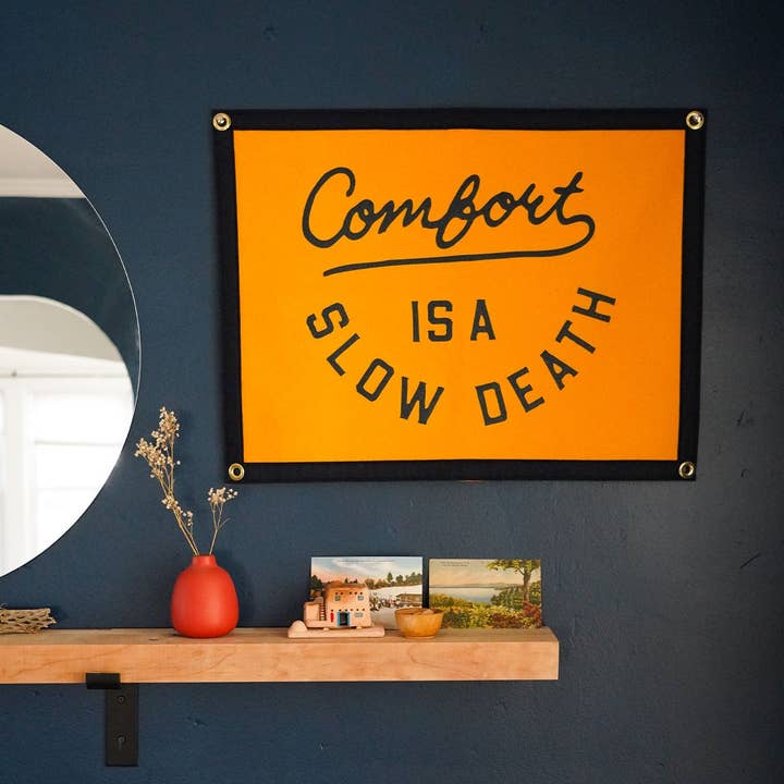 Oxford Pennant - Wholesale Flag - Comfort is a Slow Death Camp Flag