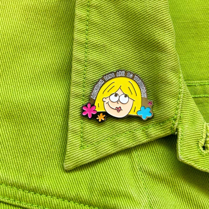 The Peach Fuzz - Wholesale Lapel Pin/Button - Abortion Bans Are So Yesterday Enamel Pin2