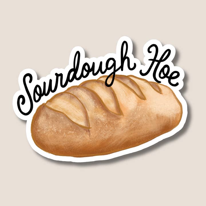 Sourdough Hoe Sticker, Bakery Sticker for wholesale by The Vinyl Rose