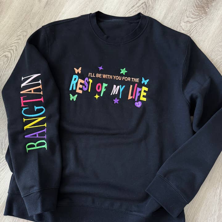 I'll Be With You For The Rest Of My Life Embroidered Sweatshirt for wholesale by Purpleth Studio