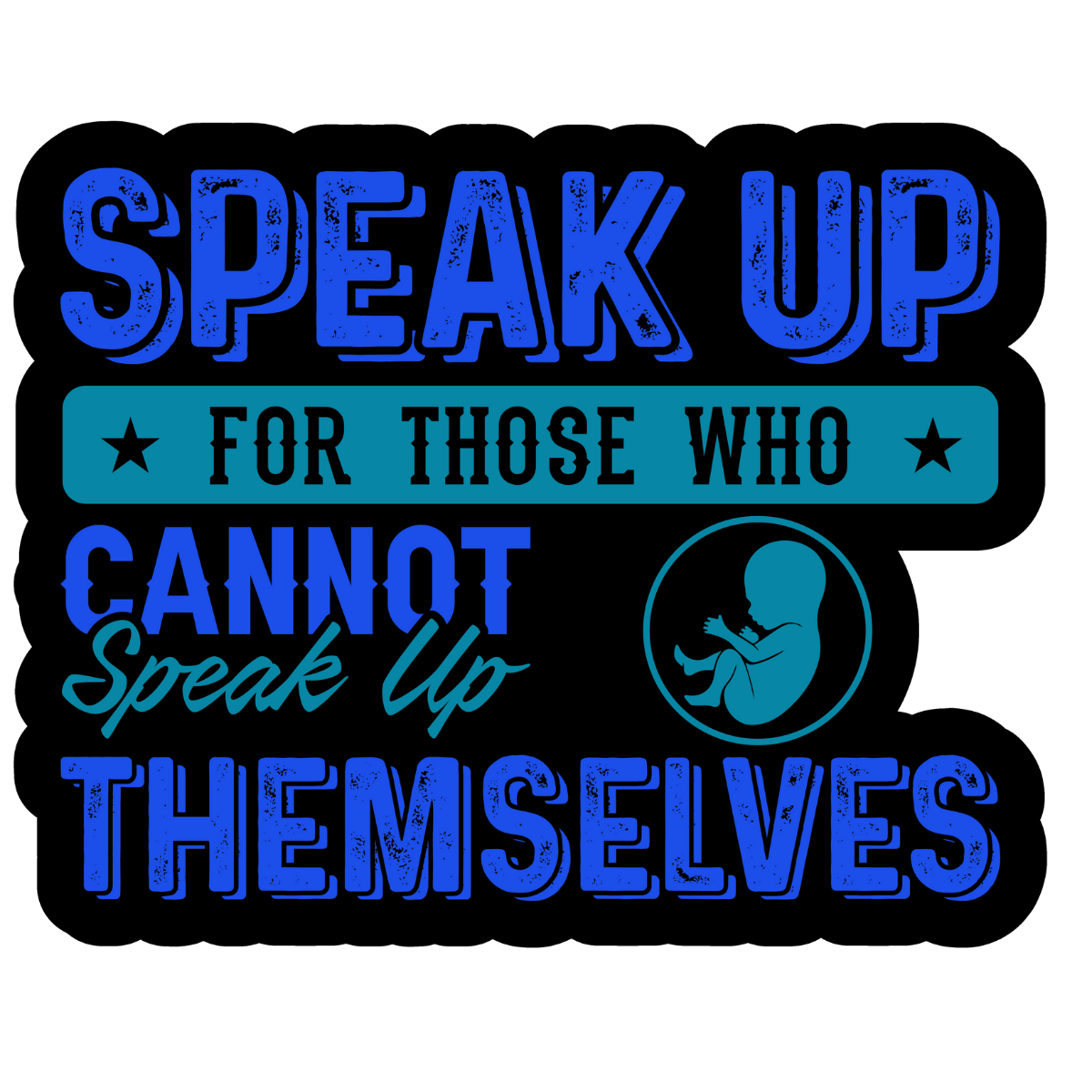 Stick to it creations - Wholesale Sticker - Speak up for those who cannot speak up themselves sticker0