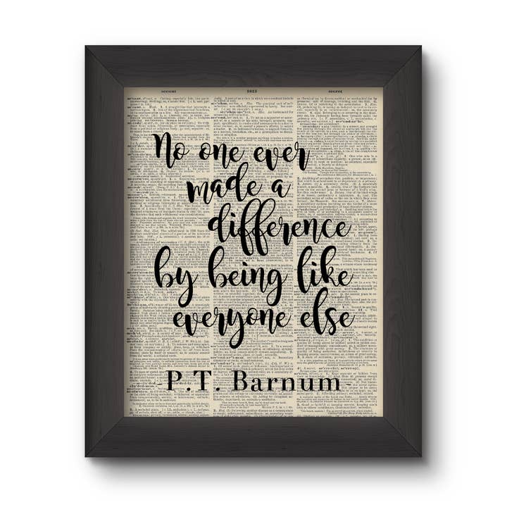 No One Ever Made A Difference... - P.T. Barnum for wholesale by Cecelia Rose Book Page Art