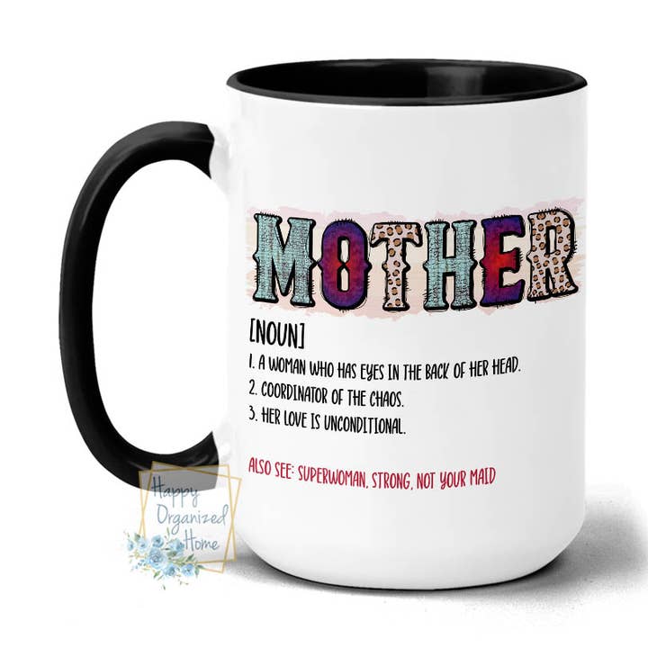 Mother Definition Noun 15oz Black Handle Printed Coffee Mug for wholesale by Happy Organized Home