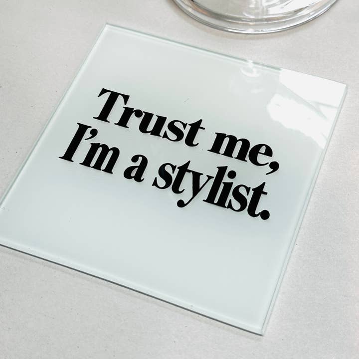 Trust Me I’m A Stylist Coaster Set for wholesale by Resinate By KS / by KRISTIN SMITH