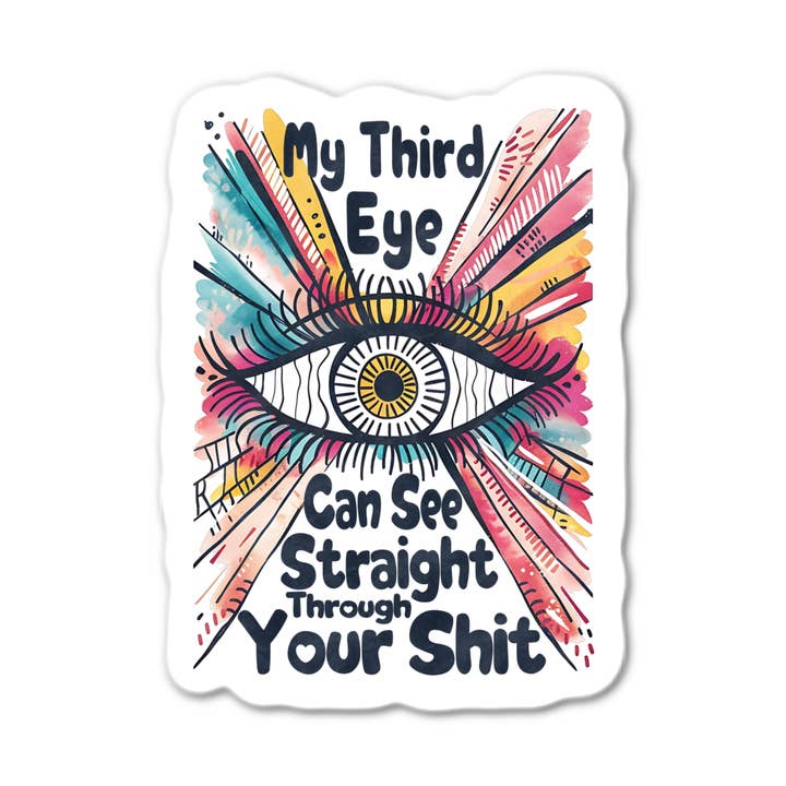 Mein Drittes Auge Kann Durch Deinen Mist Sehen Aufkleber für den Großhandel von Stick-It Expressions