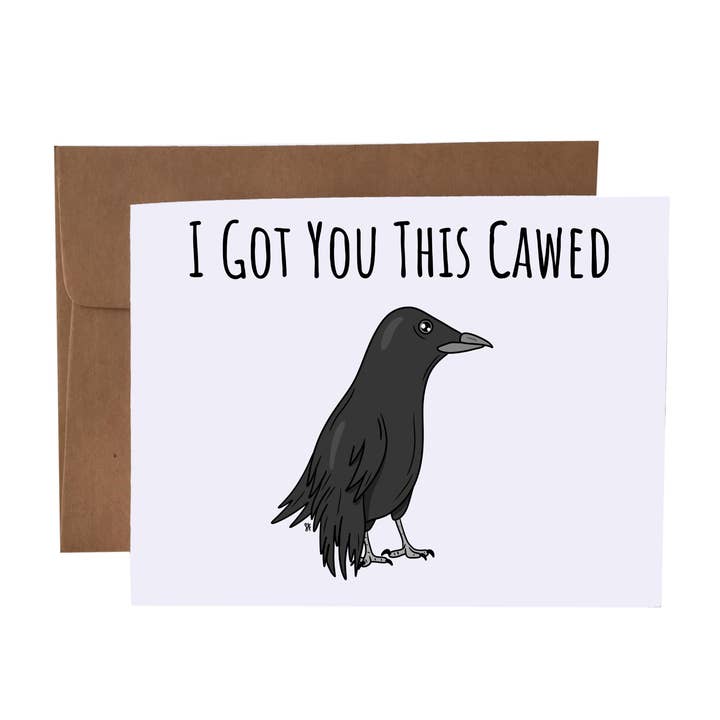 I Got You This Cawed | Raven Pun Greeting Card for wholesale by SKP ink