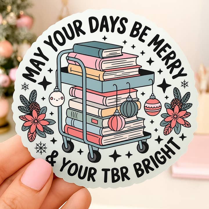 May Your Days Be Merry TBR Christmas Bookish Sticker for wholesale by Auburn Row Design