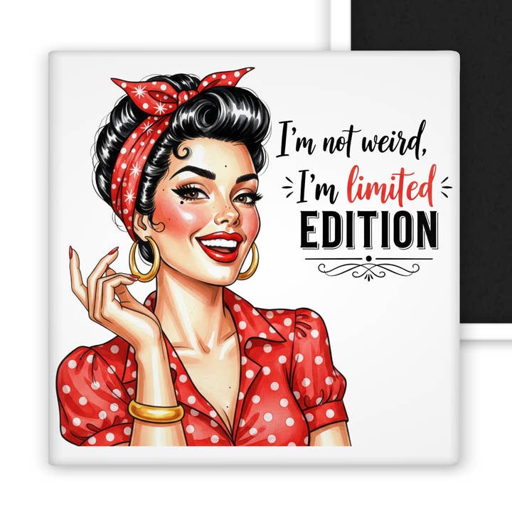 I'm Limited Edition... 2x2 Magnet for wholesale by Chic Magnet Co.