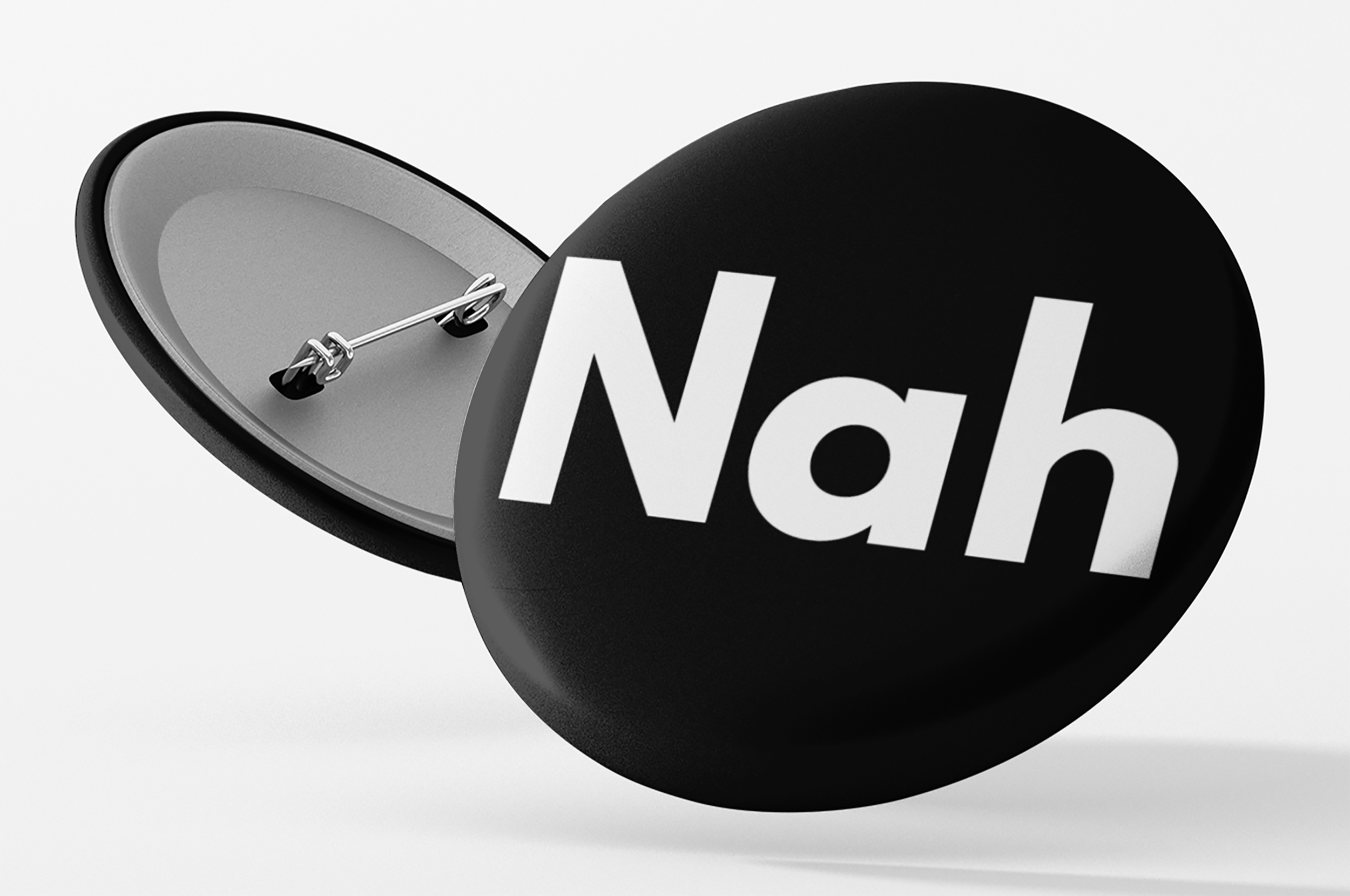 BLNK SPCE Designs - Wholesale Lapel Pin/Button - Nah Button0