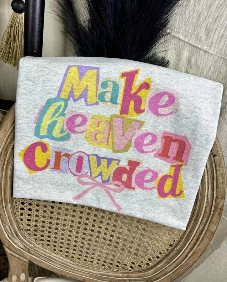 Ash Grey Make Heaven Crowded (Gildan Tee) for wholesale on Faire