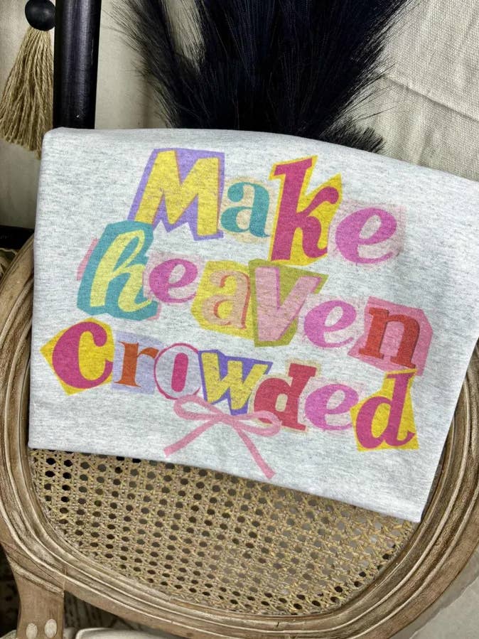 Ash Grey Make Heaven Crowded (Gildan Tee) for wholesale on Faire0