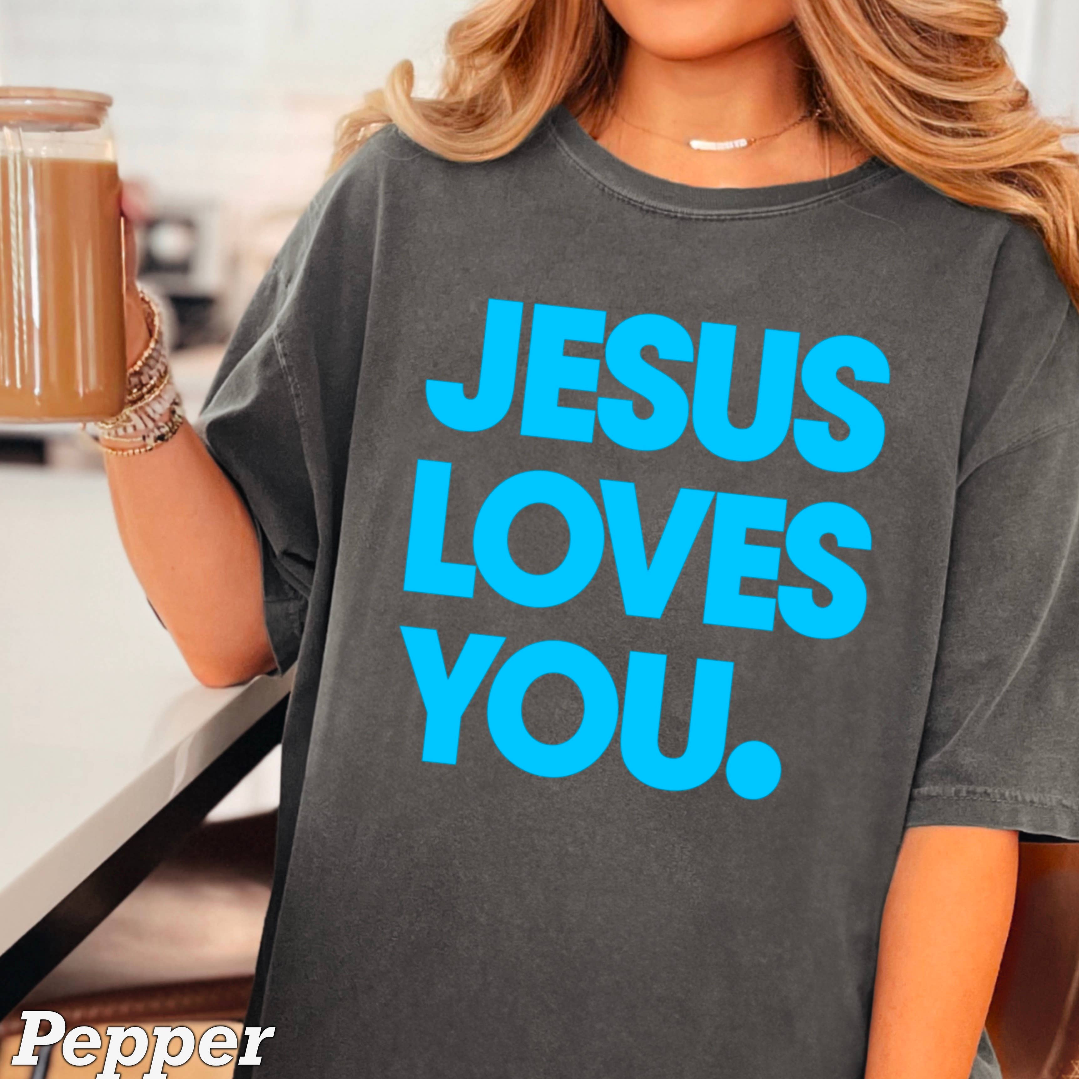Shoppe SHC - Wholesale Screen Printed T-Shirt - Women's - Jesus Loves You Christian T-Shirt | Comfort Colors4