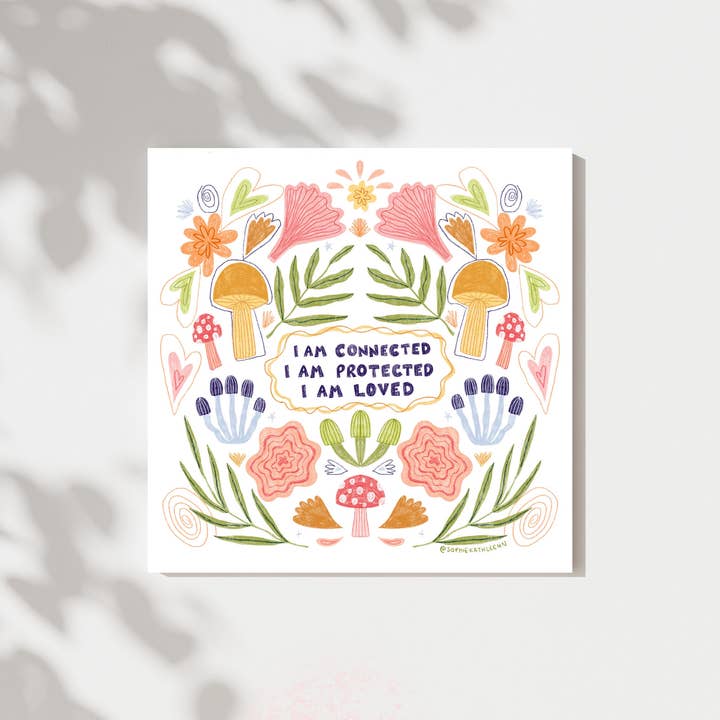 « Je suis connecté, je suis protégé, je suis aimé » Impression artistique pour la vente par Kai Kathleen