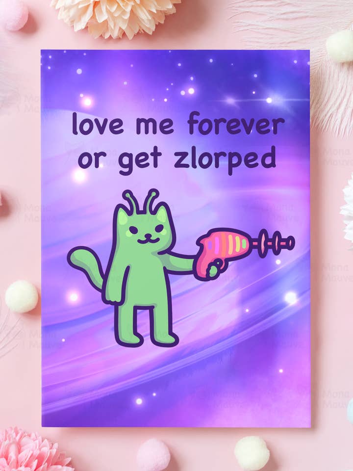 Love Me Forever Or Get Zlorped | Alien Anniversary Card for wholesale by Mona Mauve • Silly Art!