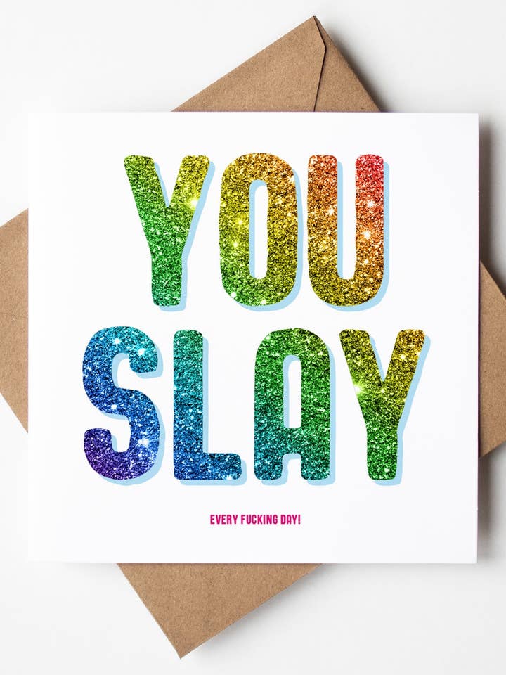 You Slay Every Day Card (Pack of 6) for wholesale by Sweary Card Lady
