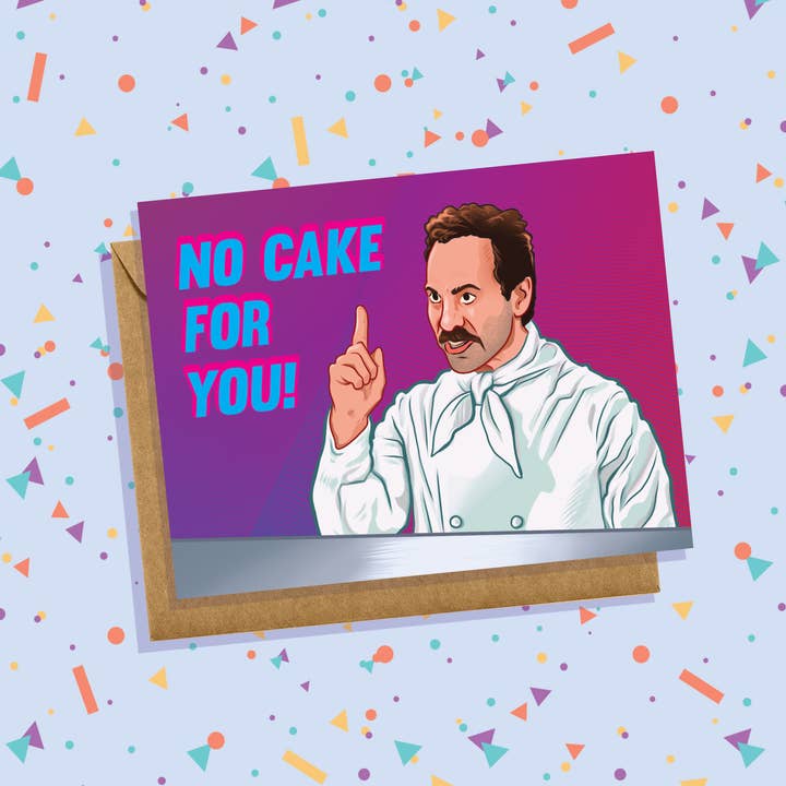 Lucky Mfg. Co. - Wholesale Birthday Card - "No Cake For You" Seinfeld Birthday Card - Soup Nazi