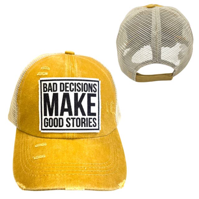 BAD DECISIONS MAKE GOOD STORIES | UNISEX HAT | DISTRESSED and other Purchase Wholesale bad decisions. Free Returns & Net 60 Terms on Faire trending on Faire.