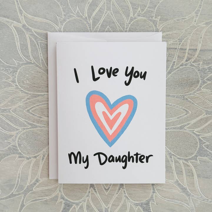 Carte de vœux de soutien parental transgenre - I Love You My Daughter pour la vente par Lemon Grove Wellness