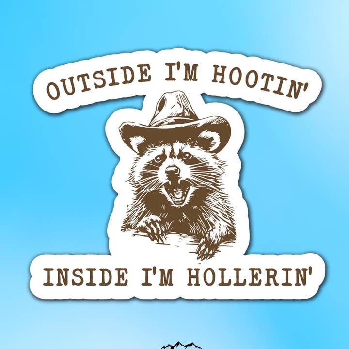 Outside I'm Hootin' Inside I'm Hollerin' Vinyl Sticker for wholesale by Sticker Lodge
