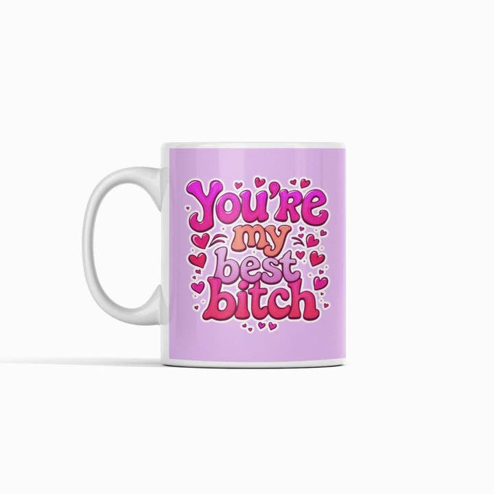 You're My Best Bitch Mug for wholesale by Scouse Bird Shop