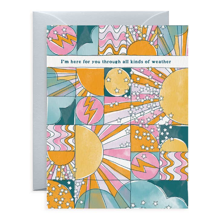 All Kinds of Weather | Sympathy Card | Sunshine & Rainbows for wholesale by O.O.M.F. Creative