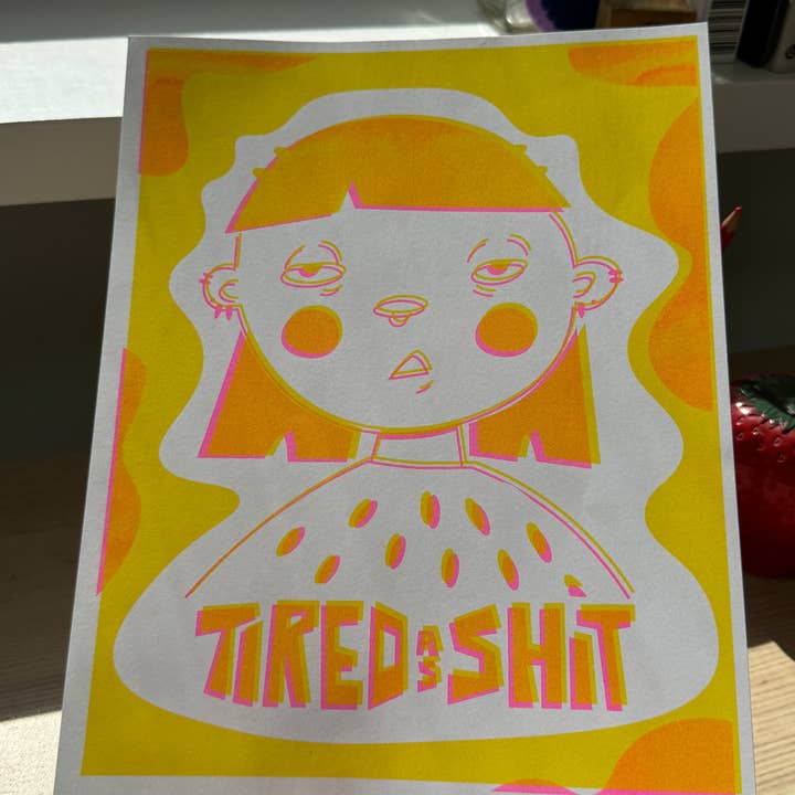 Strwbry Wrld - Wholesale Art Print - Tired As Shit Print3