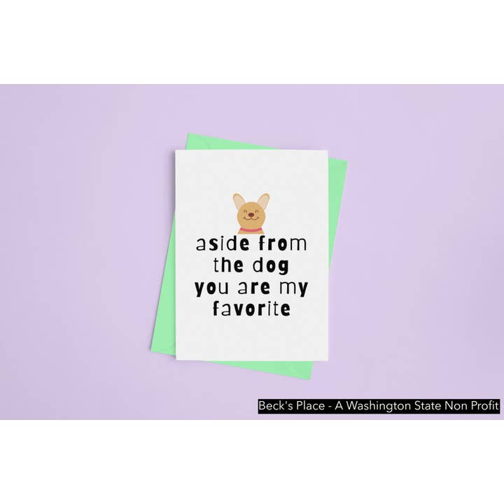 Além do cachorro, você é meu favorito - cartão com tema de cachorro - da Beck's Place por atacado de Beck's Place - A Human-Based Non Profit