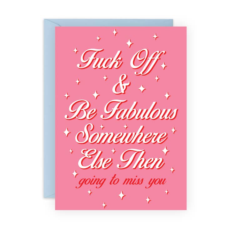 BE FABULOUS SOMEWHERE ELSE Funny Leaving Card for Her for wholesale by Central 23 Cards