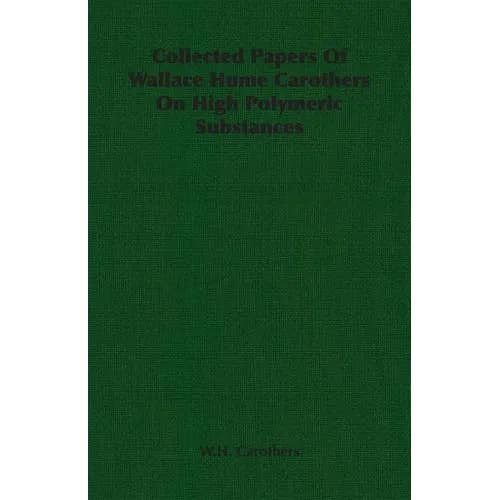 Books by splitShops - Wholesale Book - Adult - Collected Papers of Wallace Hume Carothers on High Polymeric Substances - Paperback