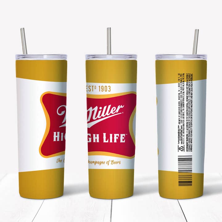 Miller High Life 20oz Straight Tumbler Transfer for wholesale by Rustic Pineapple