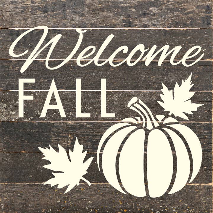 Welcome Fall / 10x10 Reclaimed Wood Sign for wholesale by Second Nature by Hand