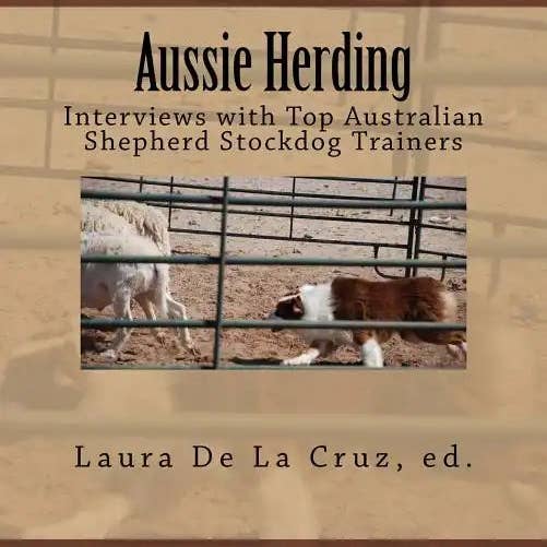 Books by splitShops - Wholesale Pets - Aussie Herding: Interviews with Top Australian Shepherd Stockdog Trainers - Paperback