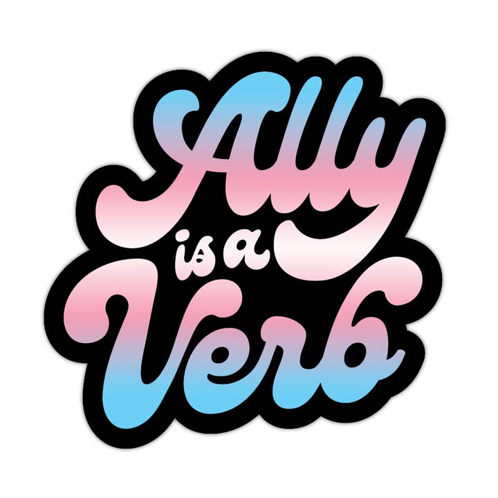 Ally Is A Verb (Trans) for wholesale by The Little Gay Shop