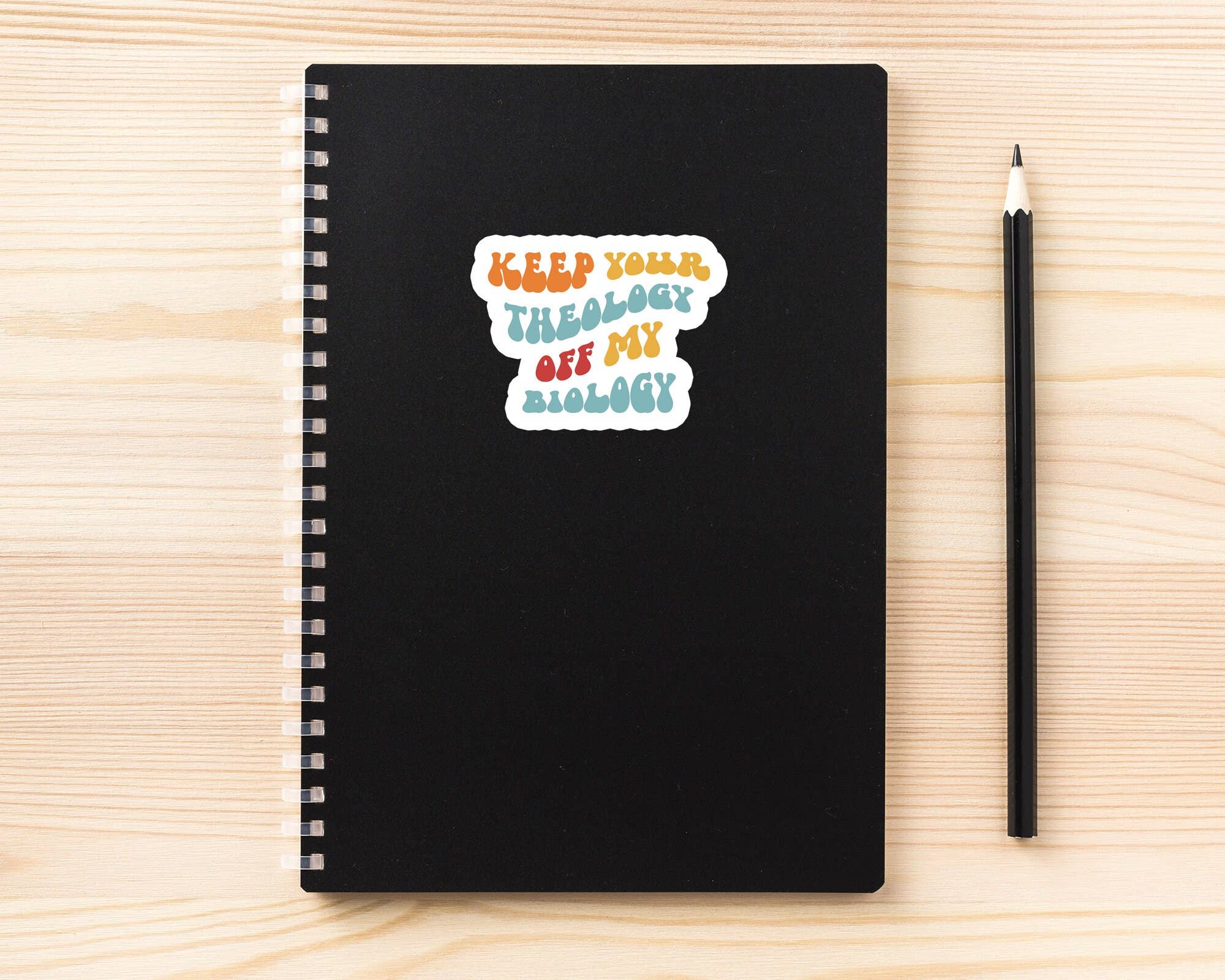 Science & Snark - Wholesale Sticker - Keep Your Theology Off My Biology Sticker, Pro Choice2