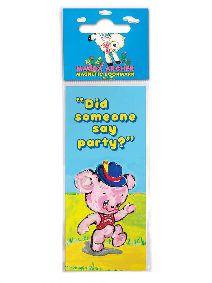 Funny Gift - Did Someone Say Party? Bookmark by Magda Archer for wholesale by Brainbox Candy