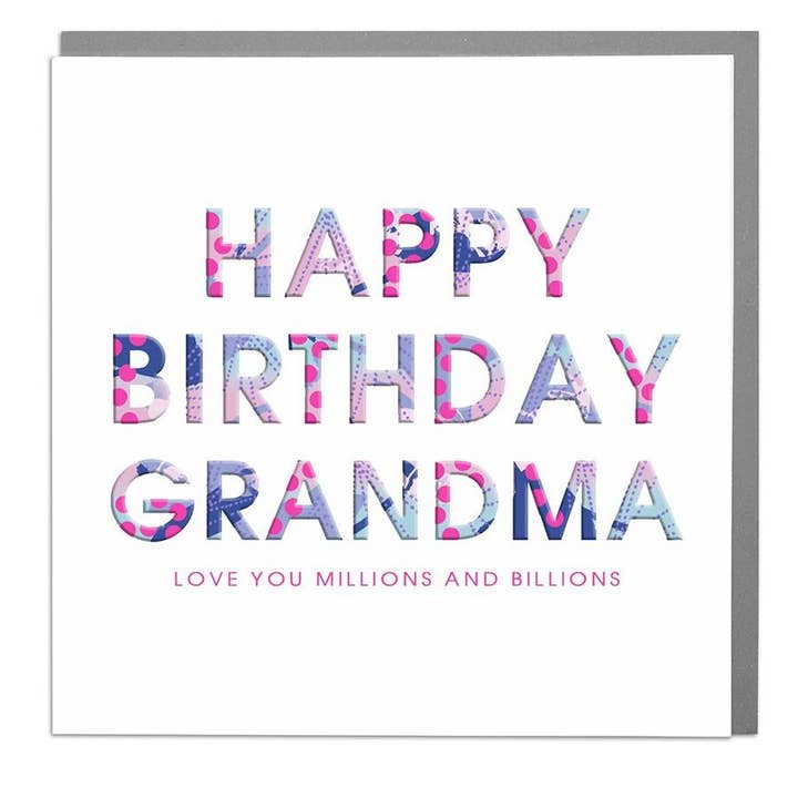 Love You Millions & Billions Grandma Birthday Card for wholesale by Lola Design Ltd