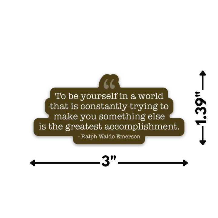 Kevin & Kaia - Wholesale Sticker - Quote - Ralph Waldo Emerson - Sticker1