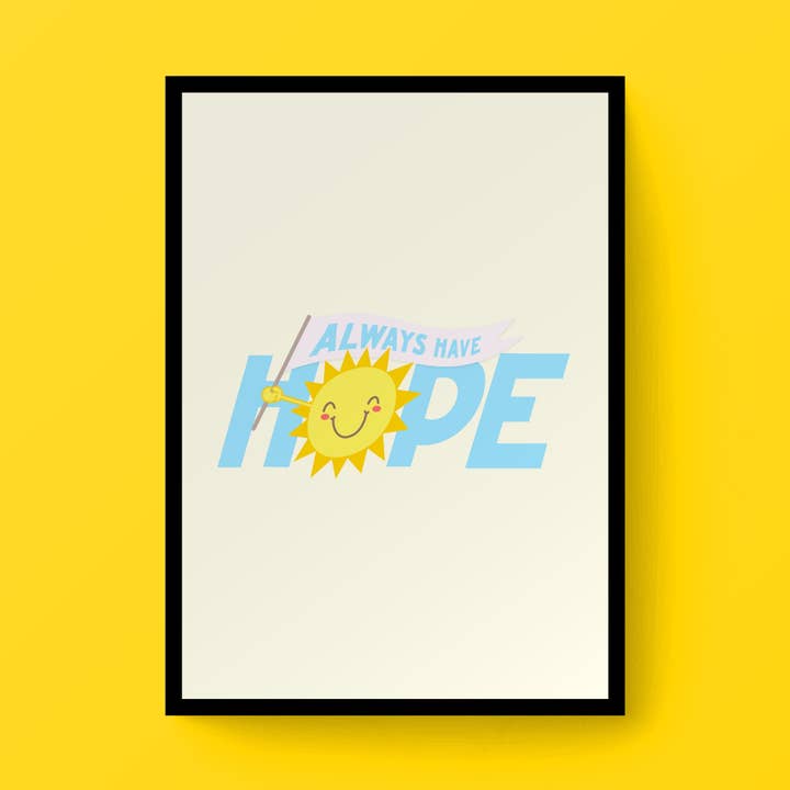 Always Have Hope for wholesale by Fighty Pants.