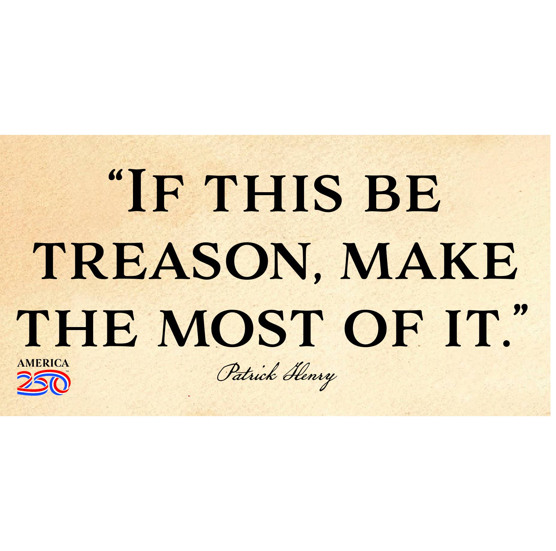 Nelson Gifts Wholesale - Vente Autocollant - Autocollant de pare-chocs « Si c'est de la trahison » de Patrick Henry0