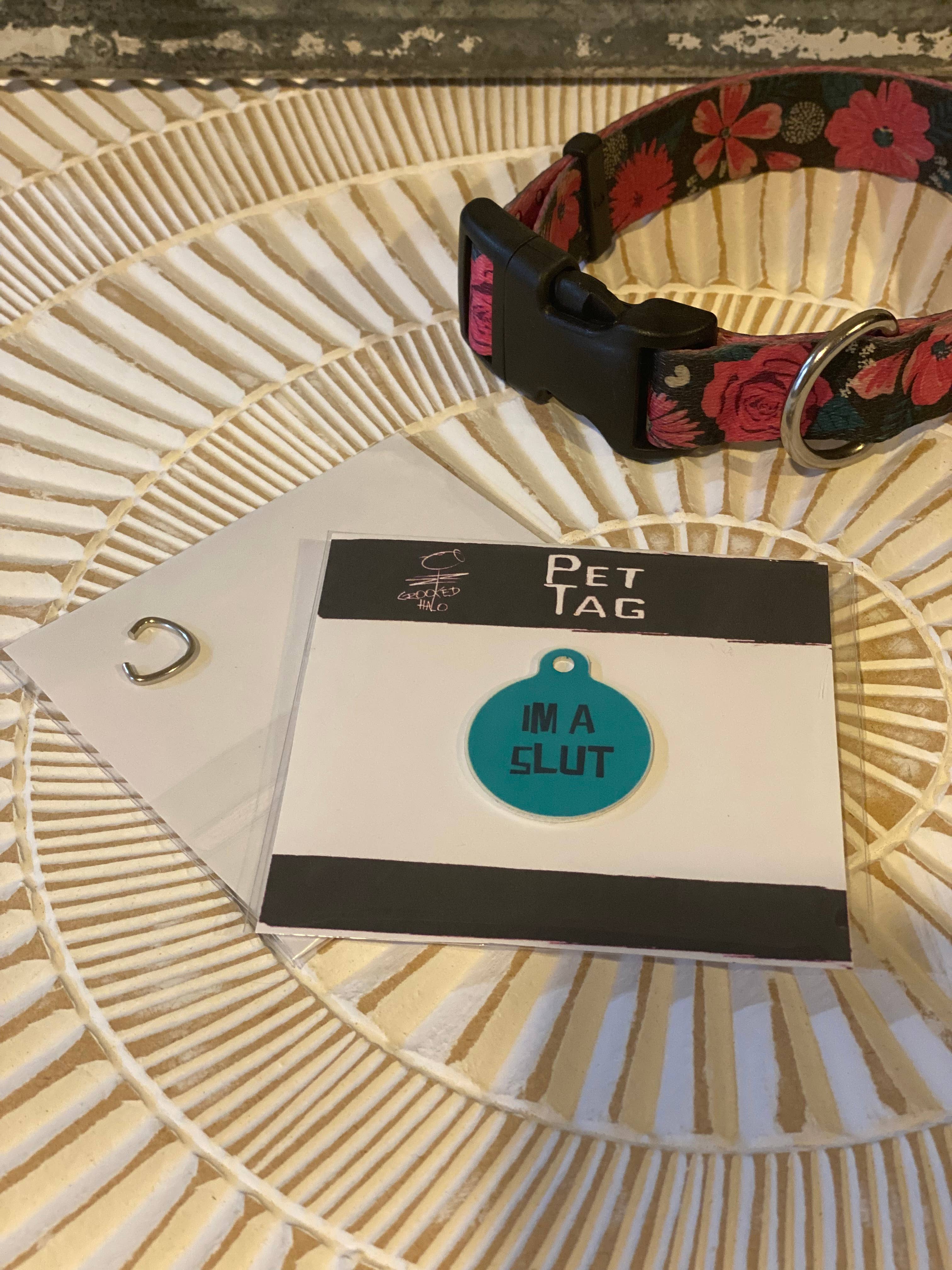 Crooked Halo - Wholesale Pet Identification Tag - Cat/Dog - "Im a Slut" Metal Pet Tag