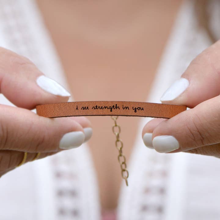 I see strength in you Engraved Leather Bracelet for wholesale by floralee LIVING