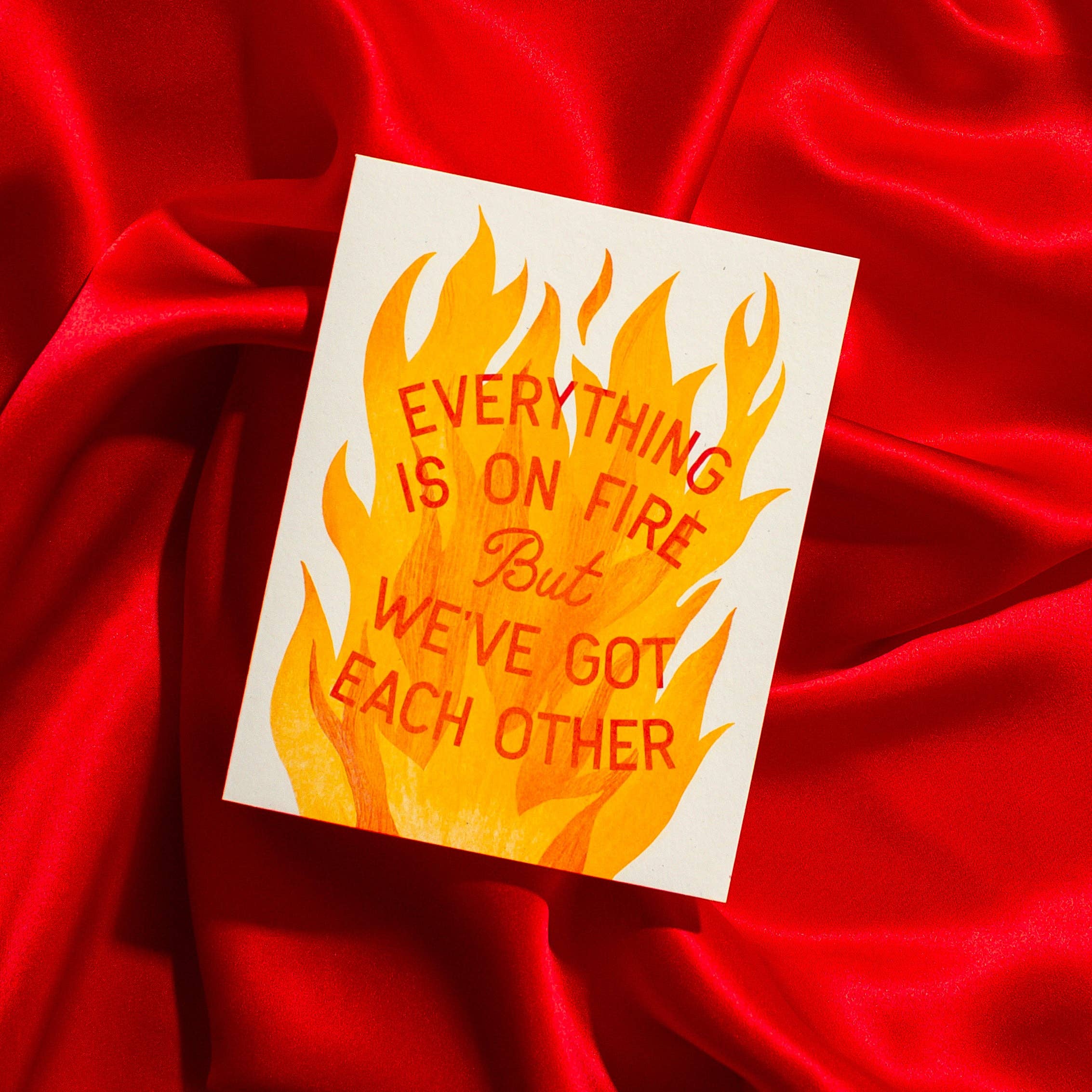 Bromstad Printing Co. - Wholesale Friendship Card - Everything Is On Fire - Risograph Greeting Card1