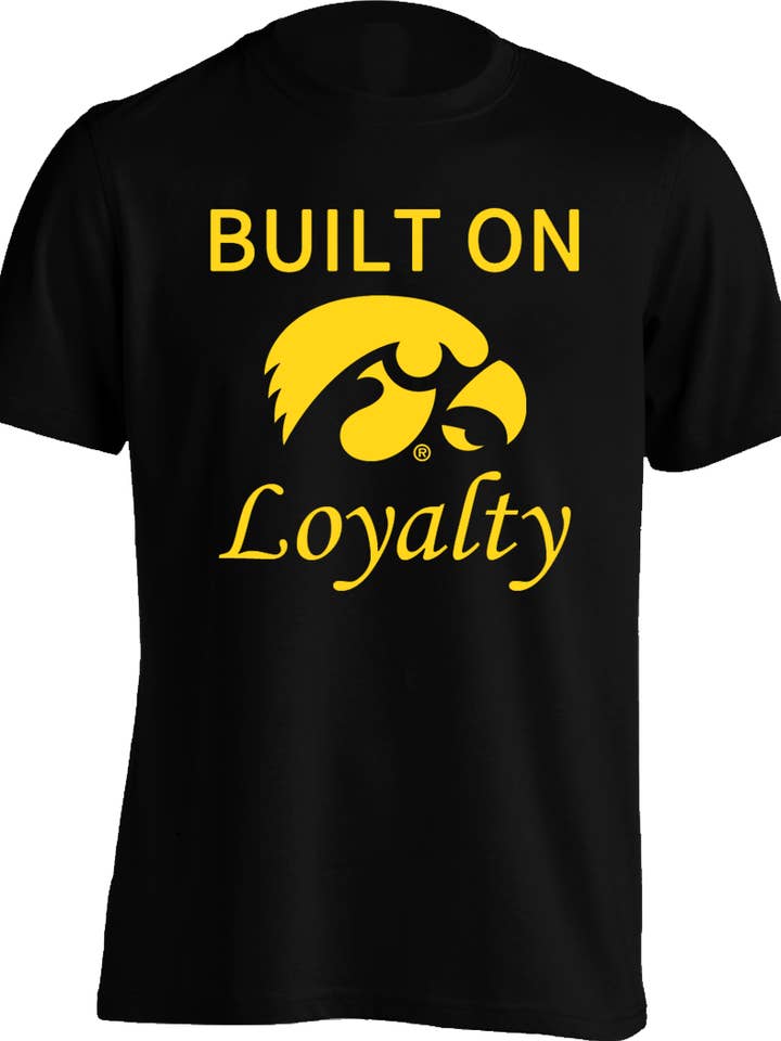 Iowa Hawkeyes Built on Loyalty - Mens Tee for wholesale by Aced Out Apparel