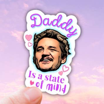 Lalatina Shop - Wholesale Sticker - Pedro Pascal daddy is a state of mind sticker0