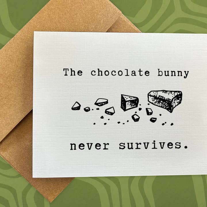 The Chocolate Bunny Never Survives – A2 Easter Greeting Card for wholesale by Happy Turtle Greetings