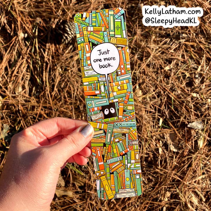 Kelly Latham Art – wholesale Bookmark – One More Book Bookmark Funny Bookish Bookstore Gift Reader1