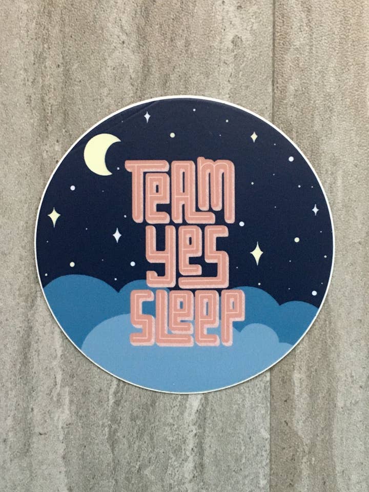 Team Yes Sleep vinyl sticker for wholesale by Melody Lane Press