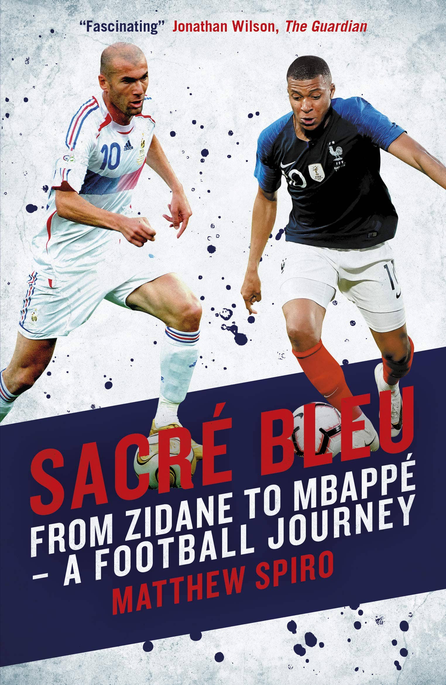 Boon Books – wholesale Sports and recreation – Sacre Bleu: A Football Journey from Zidane to Mbappe0