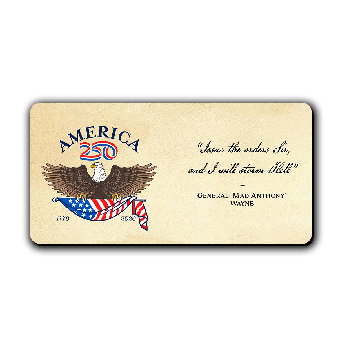 Nelson Gifts Wholesale - Wholesale Magnet - "Issue the Orders" America250™ Magnet Long1